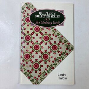 Quilters Collection Series 1855 The Wedding Quilt By Linda Halpin Book